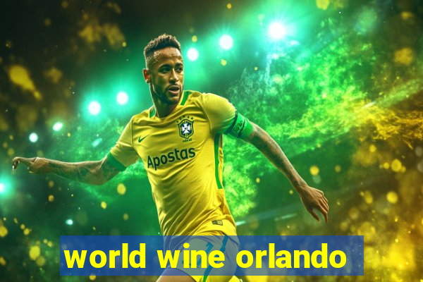 world wine orlando